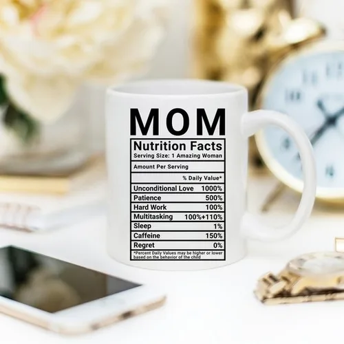 Mother's Day Coffee Mug - Mom Nutrition Facts - - Image 4