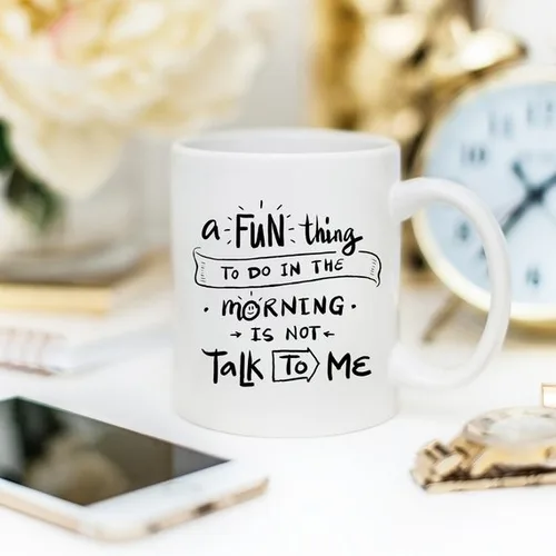 A Fun Thing To Do In The Morning Is NOT Talk To Me - Image 5