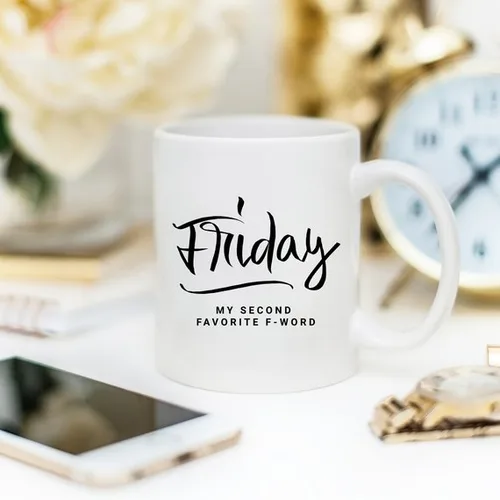 11oz Coffee Mug - Friday, My Second Favorite - Image 4